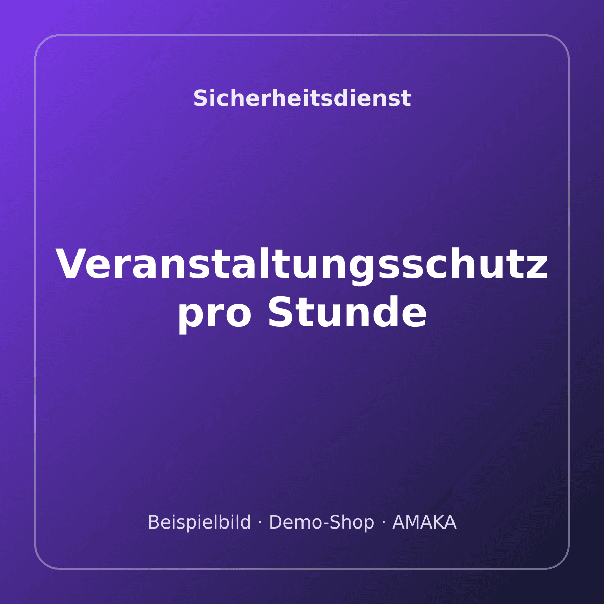 Veranstaltungsschutz pro Stunde – Bild 1