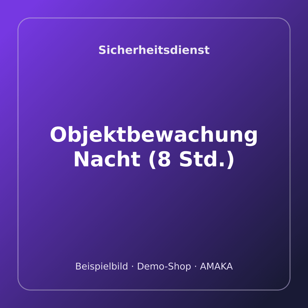 Objektbewachung Nacht (8 Std.) – Bild 1
