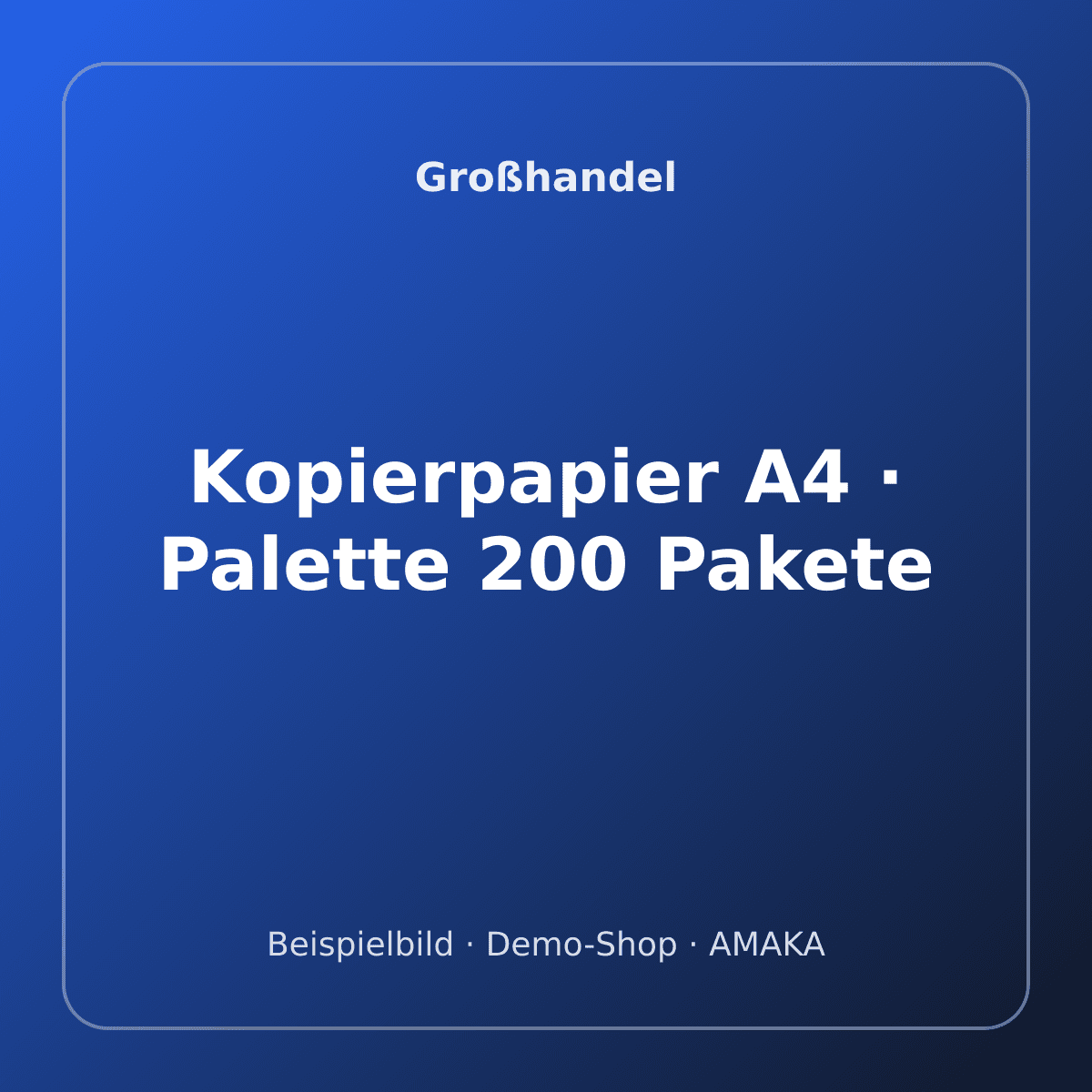 Kopierpapier A4 · Palette 200 Pakete – Bild 1