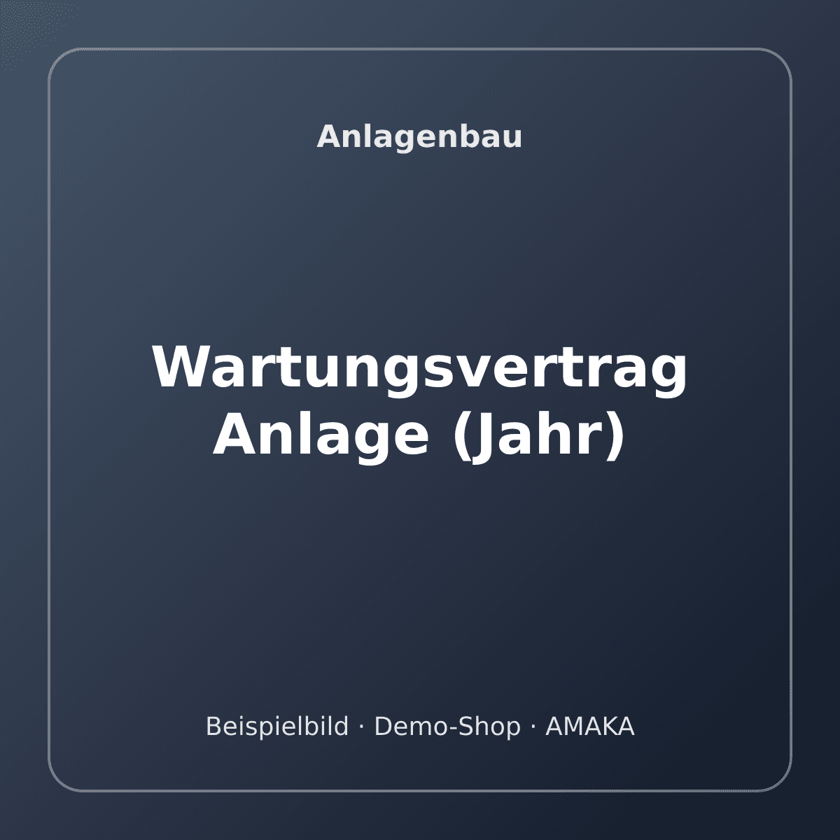 Wartungsvertrag Anlage (Jahr) – Bild 1