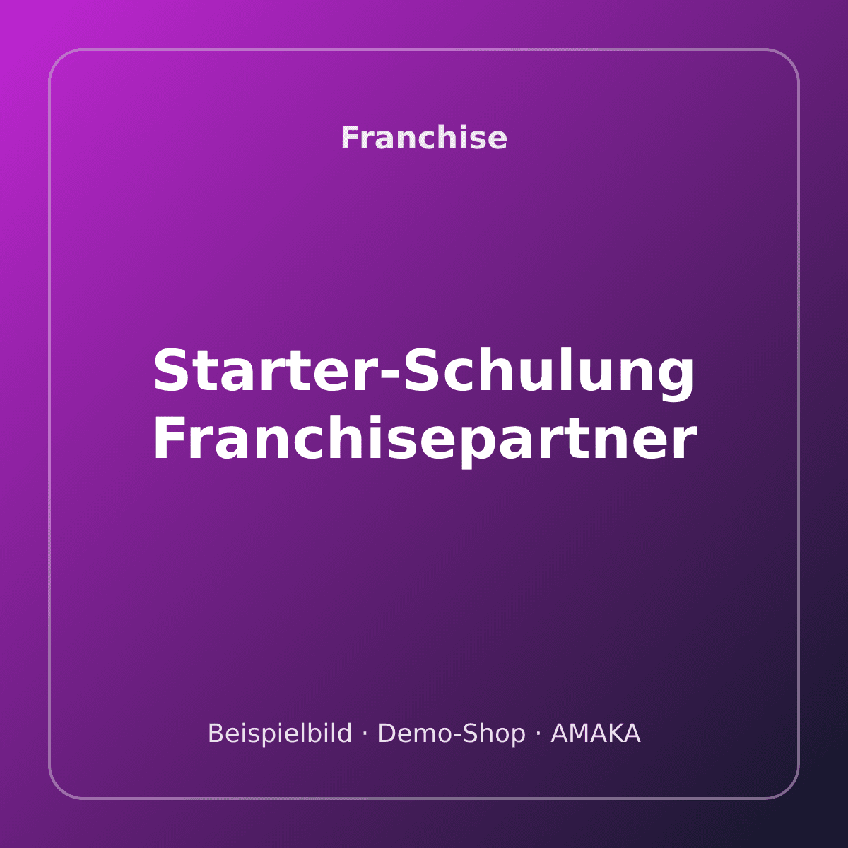 Starter-Schulung Franchisepartner – Bild 1