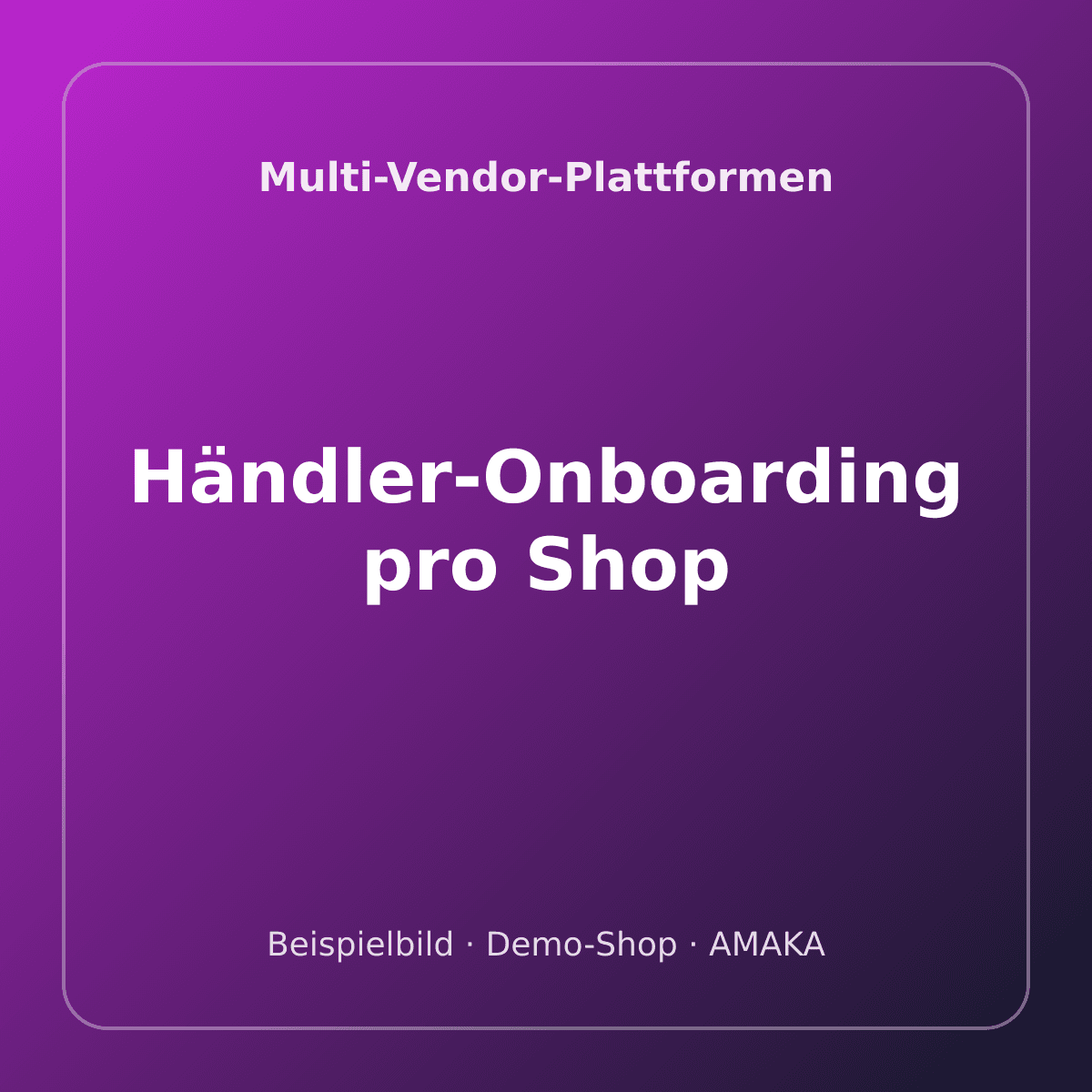 Händler-Onboarding pro Shop – Bild 1